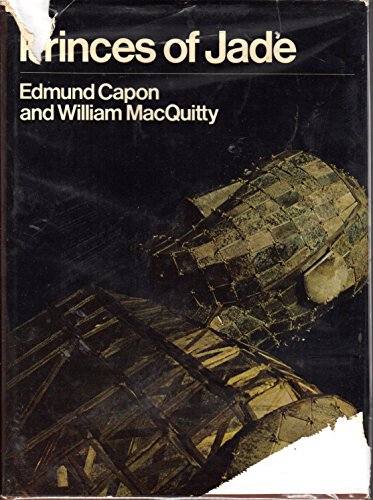9780525183495: Princes of jade / by Edmund Capon and William MacQuitty