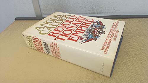 Beispielbild fr Revolutionary Empire: The Rise of the English-Speaking Empires from the Fifteenth Century to the 1780s zum Verkauf von Amazing Books Pittsburgh