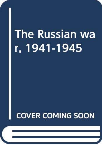 9780525195603: The Russian war, 1941-1945