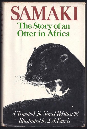 Beispielbild fr Samaki: The Story of an Otter in Africa: A True-To-Life Novel zum Verkauf von ThriftBooks-Atlanta