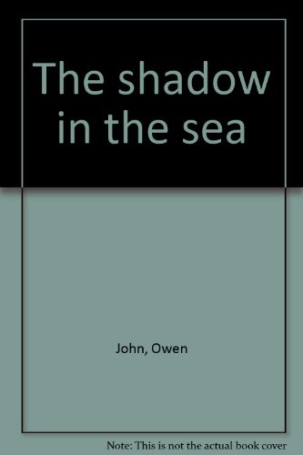 The Shadow in the Sea
