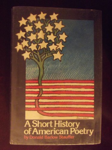 Beispielbild fr A Short History of American Poetry zum Verkauf von Better World Books