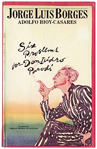 Imagen de archivo de Six Problems for Don Isidro Parodi a la venta por Book Stall of Rockford, Inc.