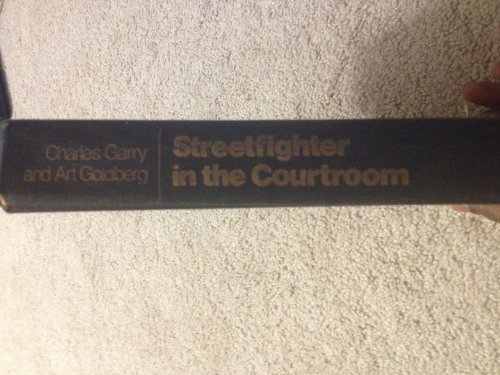 Beispielbild fr Streetfighter in the Courtroom: The People's Advocate zum Verkauf von Robinson Street Books, IOBA