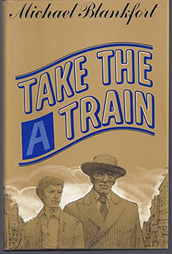 Beispielbild fr Take the a Train zum Verkauf von ThriftBooks-Dallas