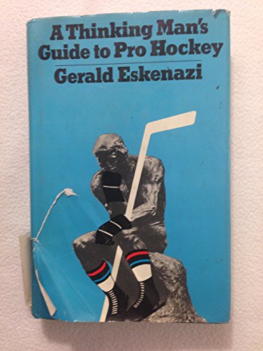 9780525217343: A thinking man's guide to pro hockey