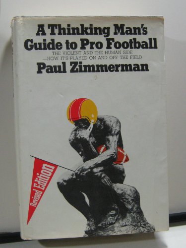 9780525217350: A thinking man's guide to pro football