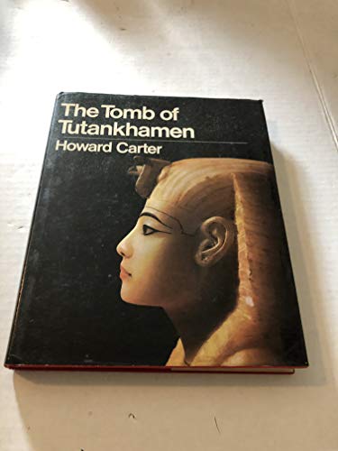 Beispielbild fr The Tomb of Tutankhamen: With 17 Color Plates and 65 Monochrome Illus. and 2 Appendices zum Verkauf von ThriftBooks-Atlanta