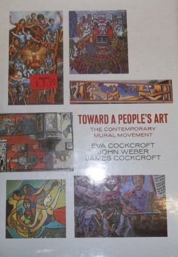 Imagen de archivo de Toward a People's Art : The Contemporary Mural Movement a la venta por Better World Books