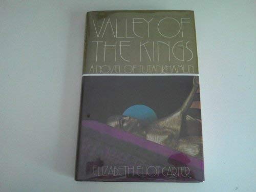 Stock image for Valley of the Kings: A Novel of Tutankhamun for sale by OwlsBooks