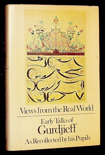 Beispielbild fr Views from the Real World : Early Talks in Moscow, Essentuki, Tiflis, Berlin, London, Paris, New York, and Chicago zum Verkauf von Better World Books