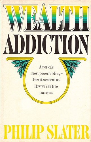 Stock image for Wealth Addiction for sale by Better World Books