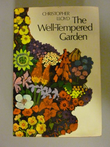 9780525230823: THE WELL-TEMPERED GARDEN