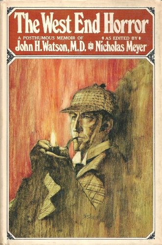 Stock image for The West End Horror: A Posthumous Memoir of John H. Watson, M.D. for sale by BookMarx Bookstore