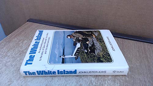 Stock image for The White Island: An Enchanting Sequel to the Story of Gavin Maxwell, His Otters and His Island Sanctuary for sale by Thomas F. Pesce'