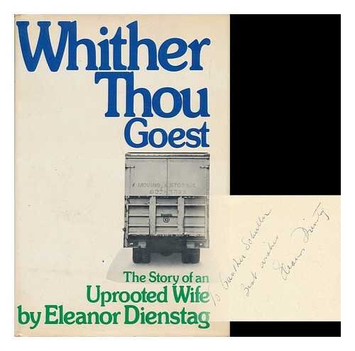 Stock image for Whither Thou Goest : The Story of an Uprooted Wife. for sale by Eryops Books