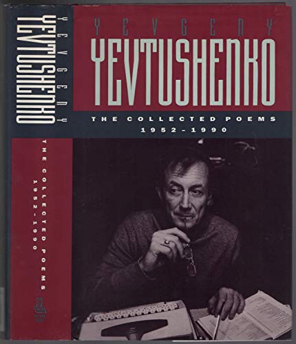 9780525239222: The Collected Poems, 1952-1990 [Hardcover] by Yevtushenko, Yevgeny; Milner-Gu...