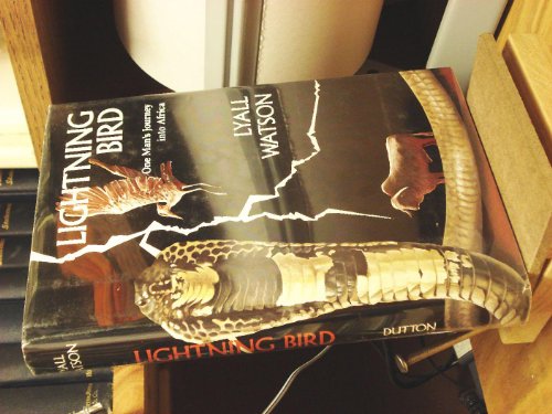 Lightning Bird: One Man's Journey into Africa (9780525241034) by Watson, Wilfred