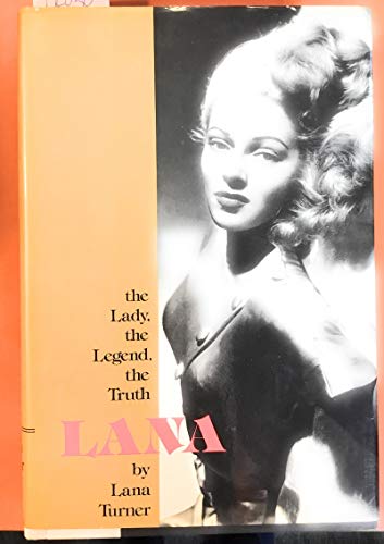 Stock image for The Lady, the Legend, the Truth : Lana for sale by Second Chance Books & Comics
