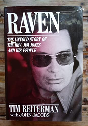 Stock image for Raven: The Untold Story of The Rev. Jim Jones and His People for sale by Amusespot