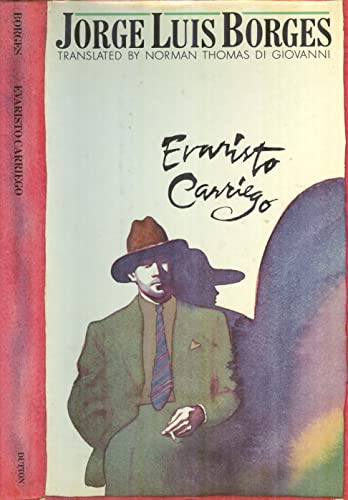 Beispielbild fr Evaristo Carriego: A Book About Old-time Buenos Aires zum Verkauf von Book Stall of Rockford, Inc.