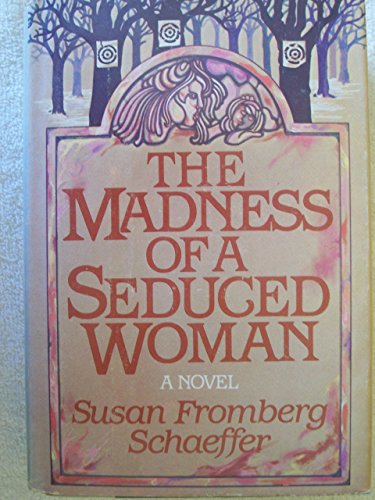 9780525241652: The Madness of a Seduced Woman