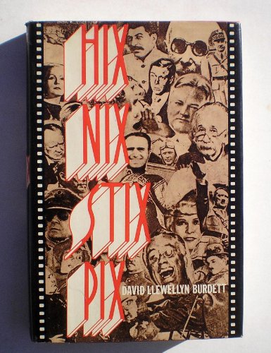 Beispielbild fr Hix Nix Stix Pix: A Kaleidoscope of Talk and Events zum Verkauf von THE OLD LIBRARY SHOP