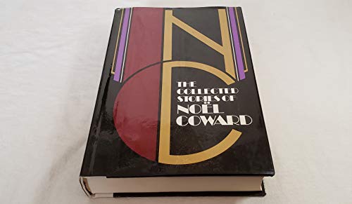 Beispielbild fr The Collected Stories of Noel Coward zum Verkauf von Abstract Books