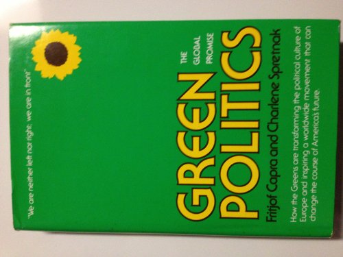 Stock image for Green Politics : The Global Promise for sale by Better World Books