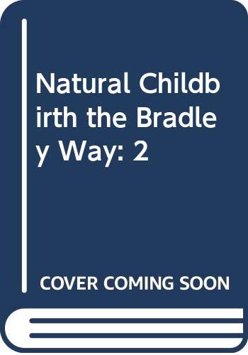 9780525242390: Natural Childbirth the Bradley Way