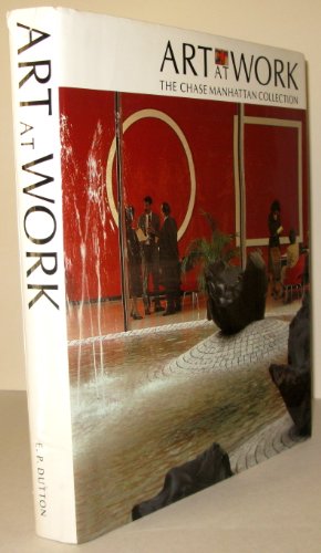 Imagen de archivo de Art at Work: The Chase Manhattan Collection a la venta por Gulf Coast Books