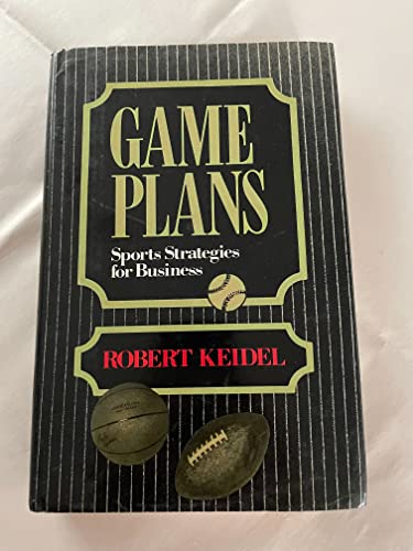 Beispielbild fr Game Plans : Sports Strategies for Business zum Verkauf von Better World Books