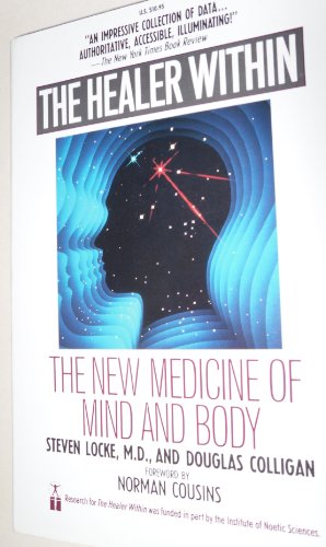 Stock image for The Healer Within: The New Medicine of Mind and Body for sale by HPB Inc.