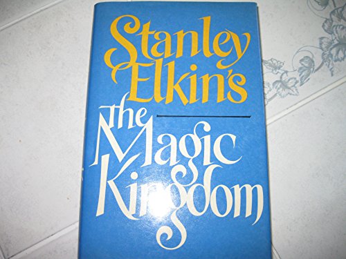 Stock image for Stanley Elkin's the Magic Kingdom for sale by UHR Books