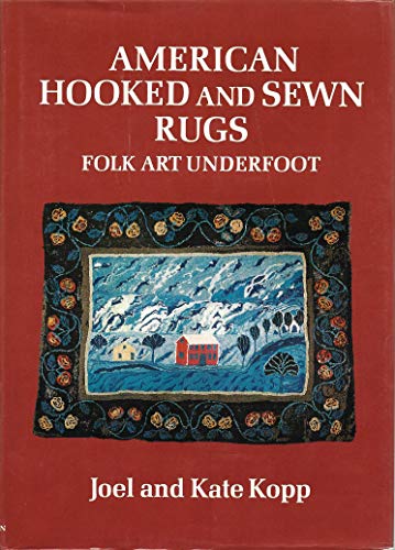 9780525243168: American Hooked and Sewn Rugs: Folk Art Underfoot