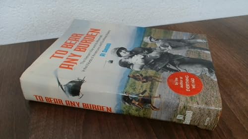 Beispielbild fr To Bear Any Burden : The Vietnam War and Its Aftermath in the Words of Americans and Southeast Asians zum Verkauf von Better World Books