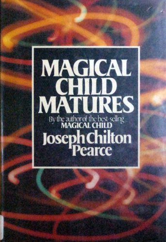 9780525243298: Magical Child Matures