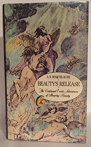 9780525243366: Beauty's Release - the Continued Erotic Adventures of Sleeping Beauty