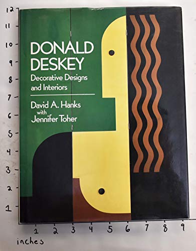 Donald Deskey: Decorative Designs and Interiors - David A. Hanks; Jennifer Toher