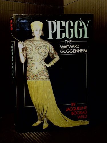 Peggy: The Wayward Guggenheim.
