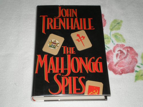 The Mah-Jongg Spies - Trenhaile, John