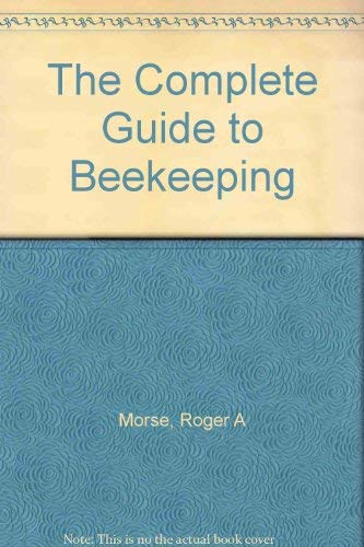 Stock image for The Complete Guide to Beekeeping for sale by ThriftBooks-Dallas