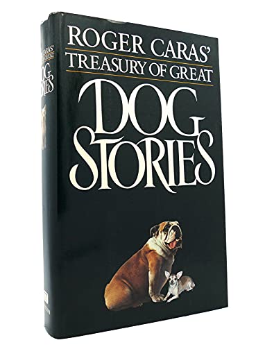9780525243991: Caras Roger : Roger Caras' Treasury Great Dog Stories (Plume)