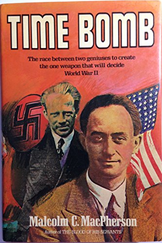 Stock image for Time Bomb: Fermi, Heisenberg, and the Race for the Atomic Bomb for sale by Wonder Book