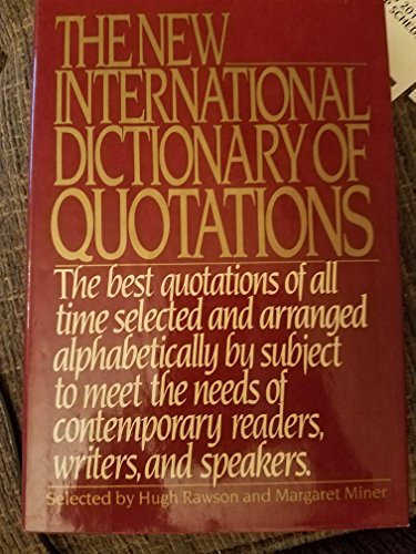 The New International Dictionary of Quotations (9780525244363) by Hugh Rawson; Margaret Miner