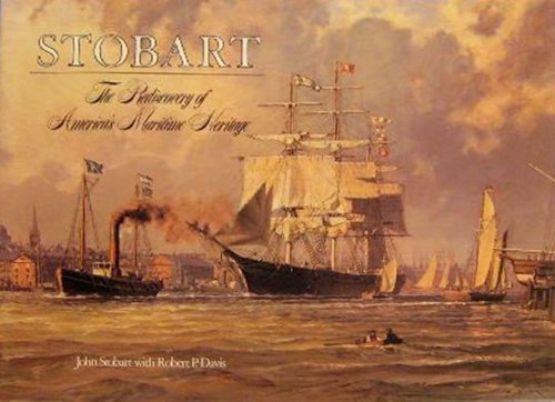 9780525244370: Stobart: The Rediscovery of America's Maritime Heritage