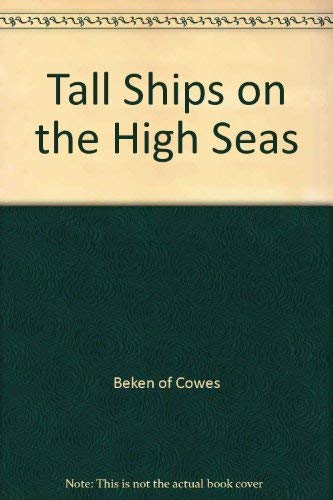 Stock image for Tall Ships on the High Seas. With a Foreword By HRH The Prince of Wales. for sale by West Side Book Shop, ABAA
