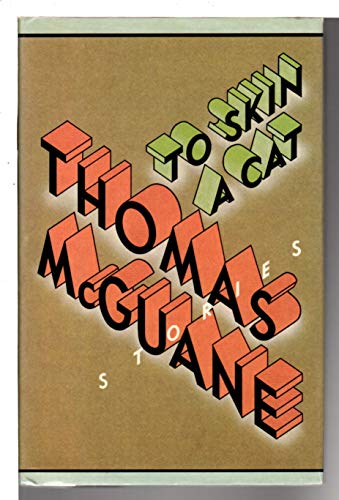 To Skin a Cat (9780525244608) by McGuane, Thomas