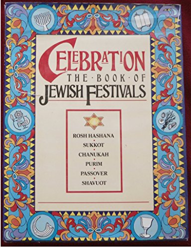 9780525245124: Celebration: The Book of Jewish Festivals