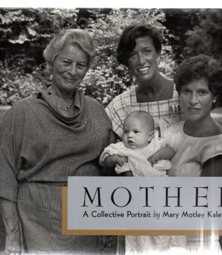 Beispielbild fr Mother: A Collective Portrait zum Verkauf von Wonder Book